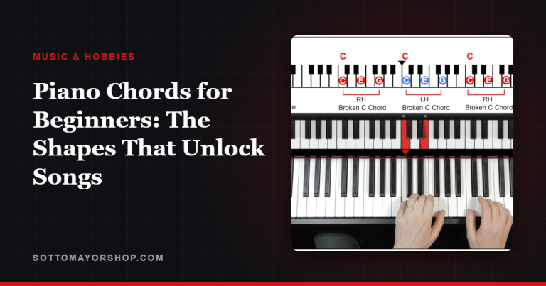 Piano Chords for Beginners: The Shapes That Unlock Songs